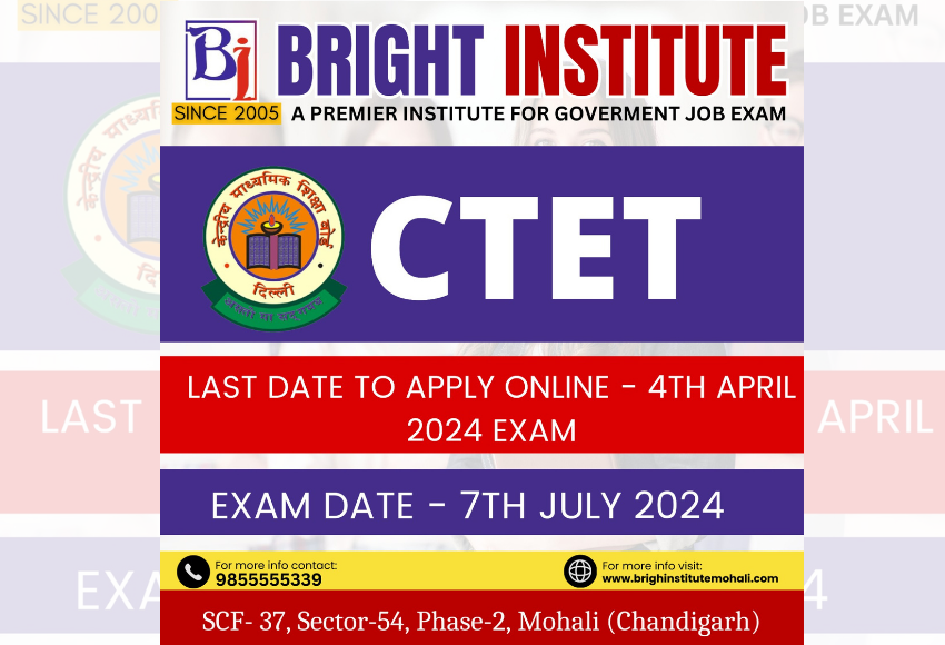 CTET Exam 2024 - brightinstitutemohali